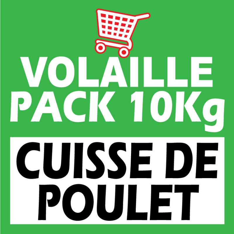Pack Volaille entre 9,5Kg et 10Kg CUISSE DE POULET OFFRE FAMILIALE Casher-Poulet surgelé cacher-GrosKash-